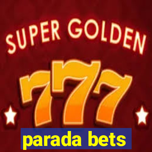 parada bets