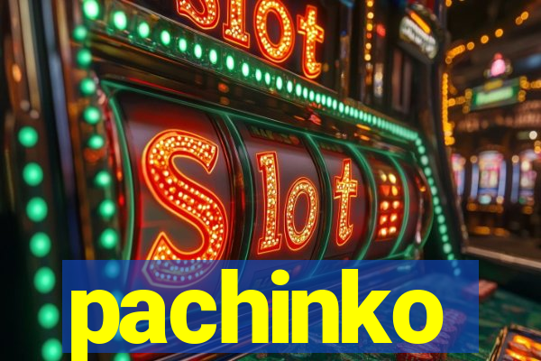 pachinko