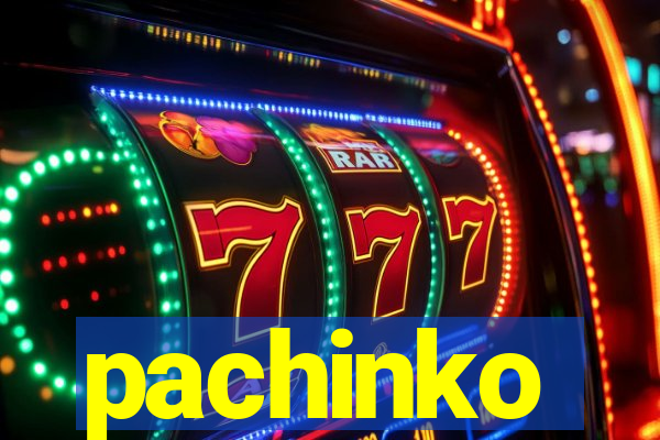 pachinko