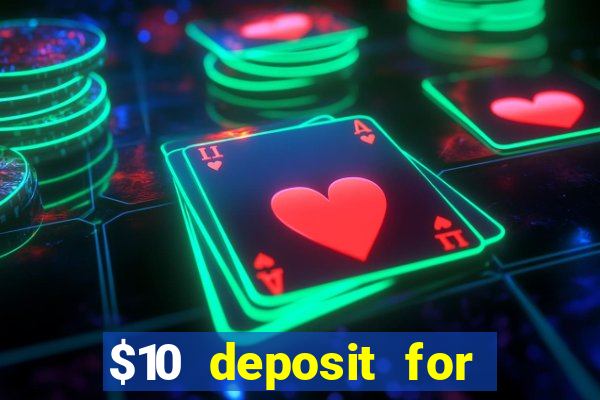 $10 deposit for crypto casino