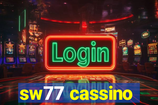 sw77 cassino