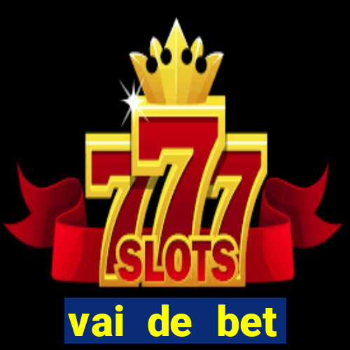 vai de bet gusttavo lima app