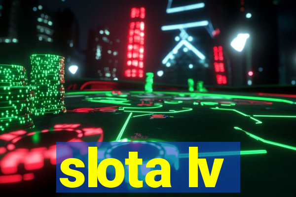 slota lv