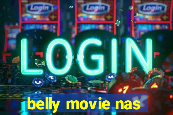 belly movie nas