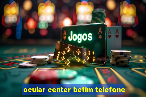 ocular center betim telefone