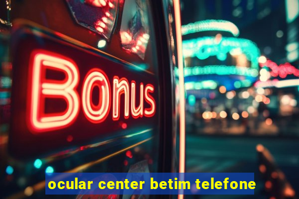 ocular center betim telefone