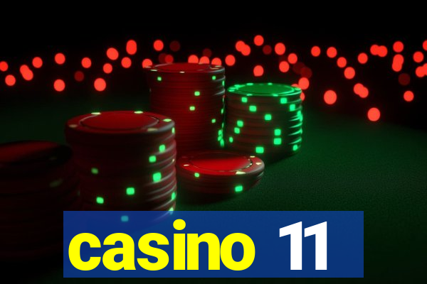 casino 11