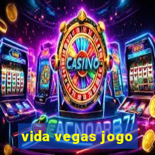 vida vegas jogo