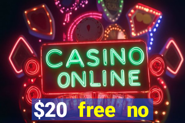 $20 free no deposit casino us 2020