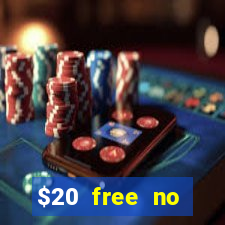 $20 free no deposit casino us 2020