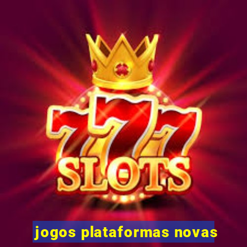 jogos plataformas novas