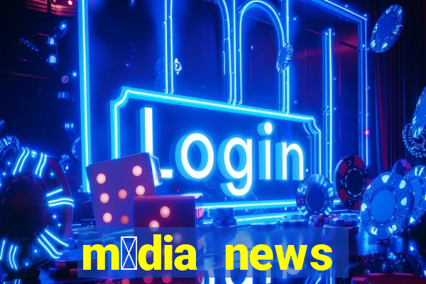 m铆dia news 煤ltimas not铆cias