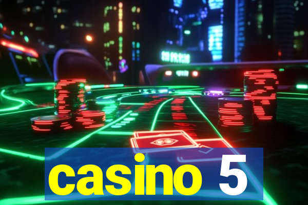 casino 5