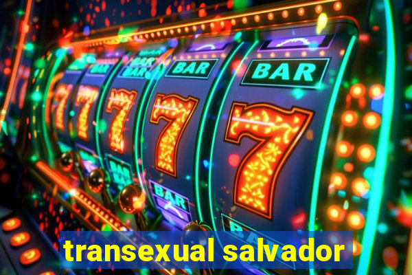 transexual salvador