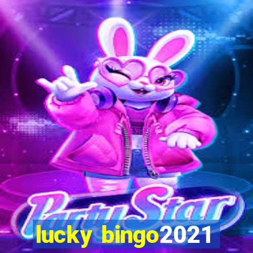 lucky bingo2021