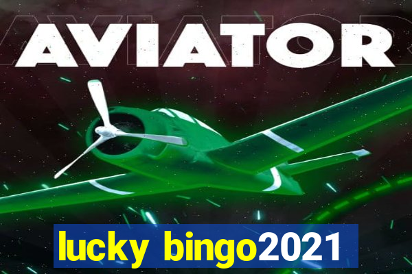 lucky bingo2021