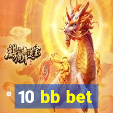 10 bb bet