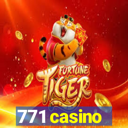 771 casino