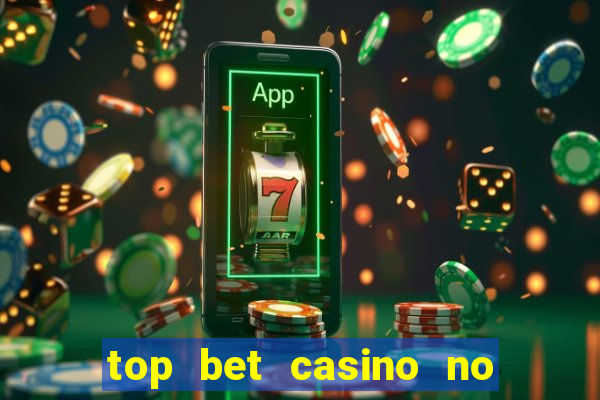 top bet casino no deposit bonus