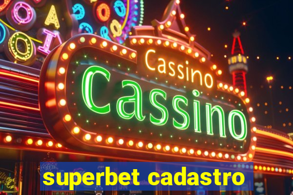 superbet cadastro