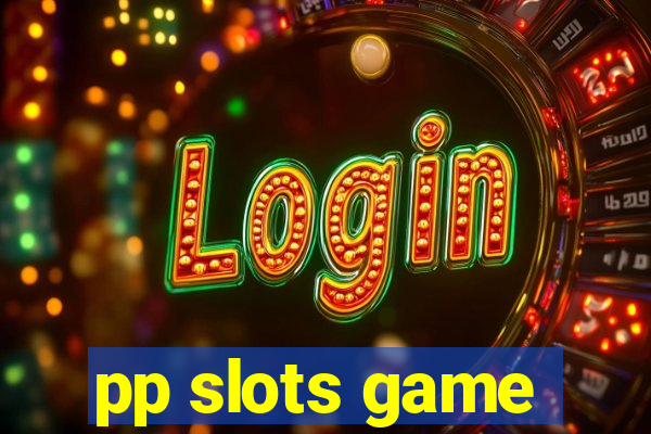 pp slots game