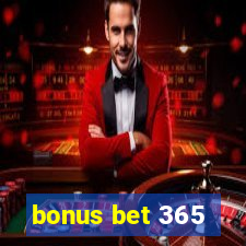 bonus bet 365