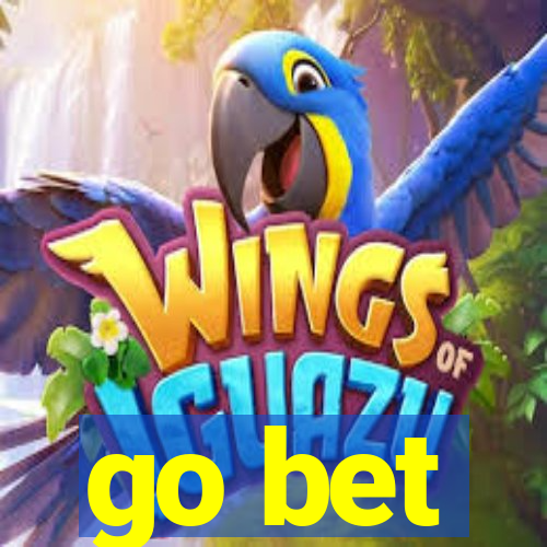 go bet