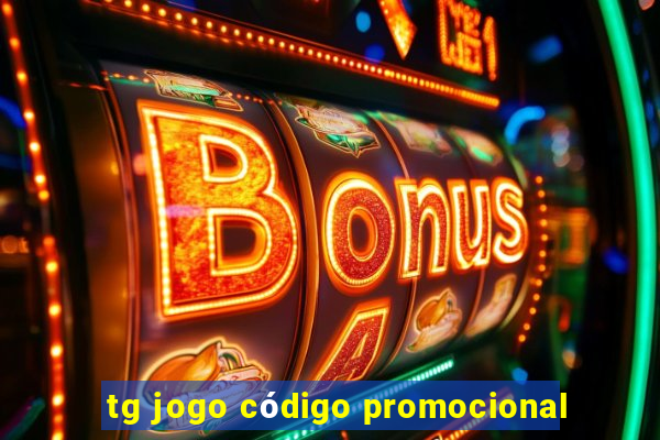 tg jogo código promocional