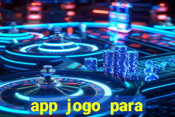 app jogo para ganhar dinheiro