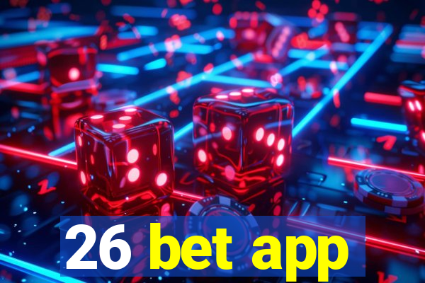 26 bet app