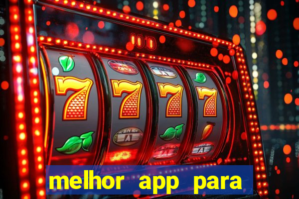 melhor app para apostar em jogos