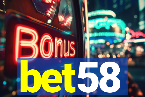 bet58