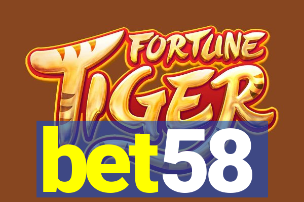 bet58