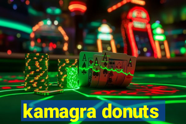 kamagra donuts