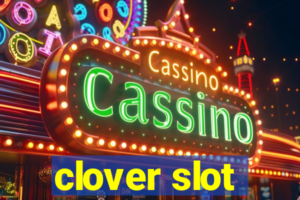 clover slot