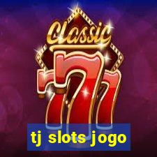 tj slots jogo