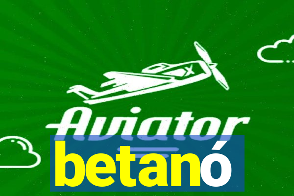 betanó