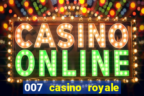 007 casino royale filme completo em portugues