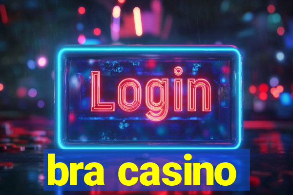 bra casino