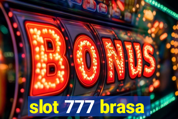 slot 777 brasa