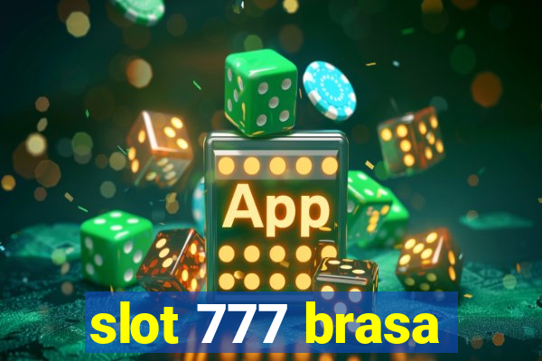 slot 777 brasa