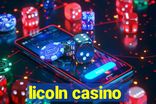 licoln casino