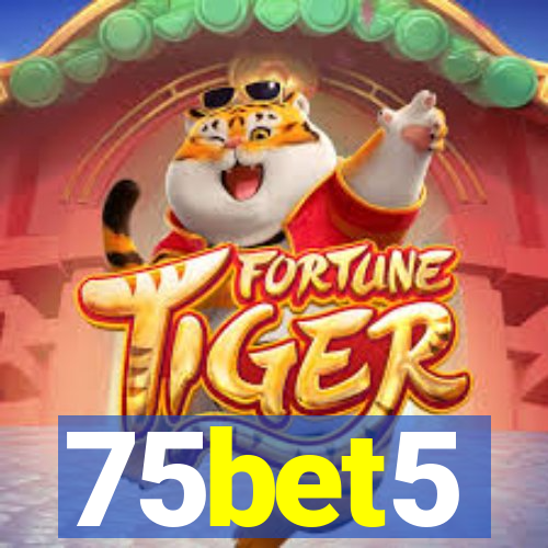 75bet5