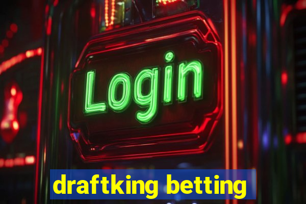 draftking betting