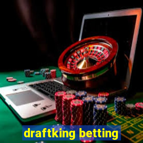 draftking betting