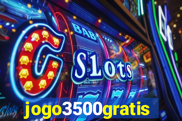 jogo3500gratis