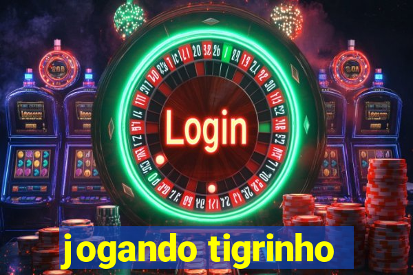 jogando tigrinho