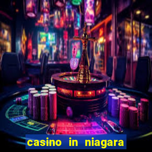 casino in niagara falls canada