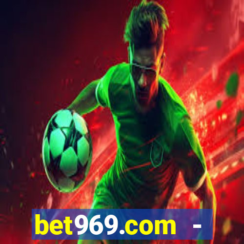 bet969.com - caça-níqueis online cassino