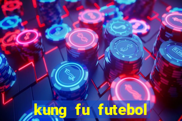 kung fu futebol clube assistir online